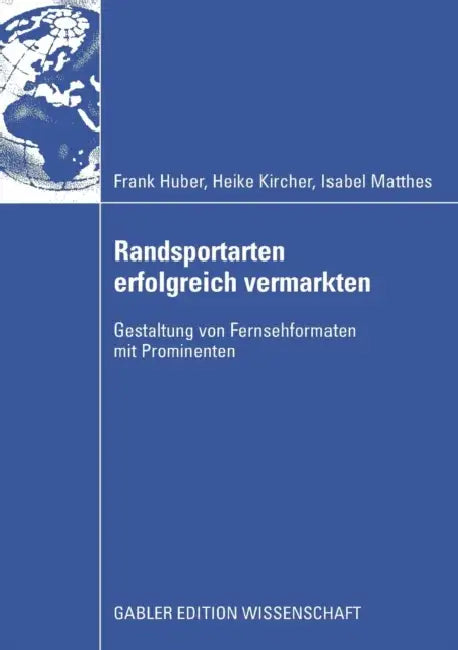 Randsportarten Erfolgreich Vermarkten (English, Frank Huber | Heike Kircher | Isabel Matthes)