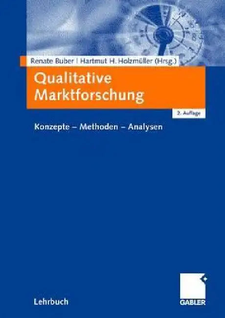Qualitative Marktforschung (English, Renate Buber | Hartmut Holzmüller)