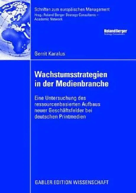 Wachstumsstrategien in Der Medienbranche (English, Gerrit Karalus | Harald Hungenberg)