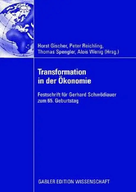 Transformation in Der Ökonomie (English, Peter Reichling | Horst Gischer | Thomas Spengler)