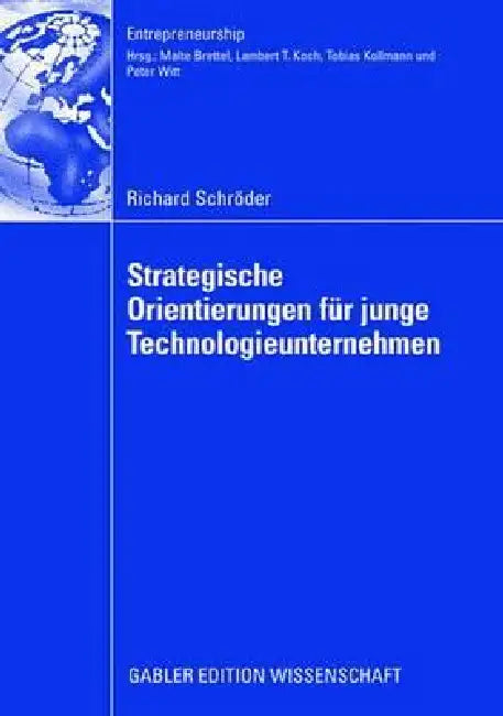 Strategische Orientierungen Für Junge Technologieunternehmen (English, Richard Schröder | Prof Dr Malte Brettel)