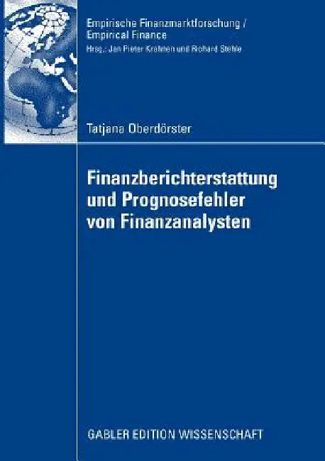 Finanzberichterstattung Und Prognosefehler Von Finanzanalysten (English, Tatjana Oberdörster | Prof Dr Dr H. C. Jörg Baetge)
