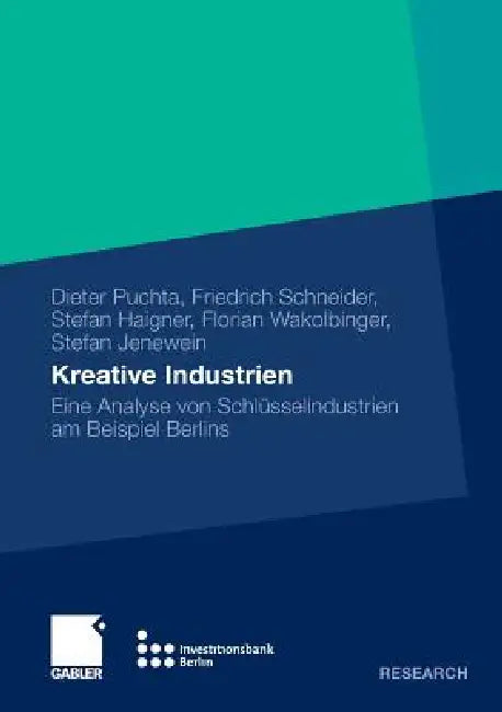 Kreative Industrien (English, Dieter Puchta | Friedrich Schneider | Stefan Haigner)