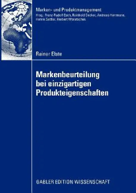 Markenbeurteilung Bei Einzigartigen Produkteigenschaften (English, Rainer Elste | Prof Dr Esch)