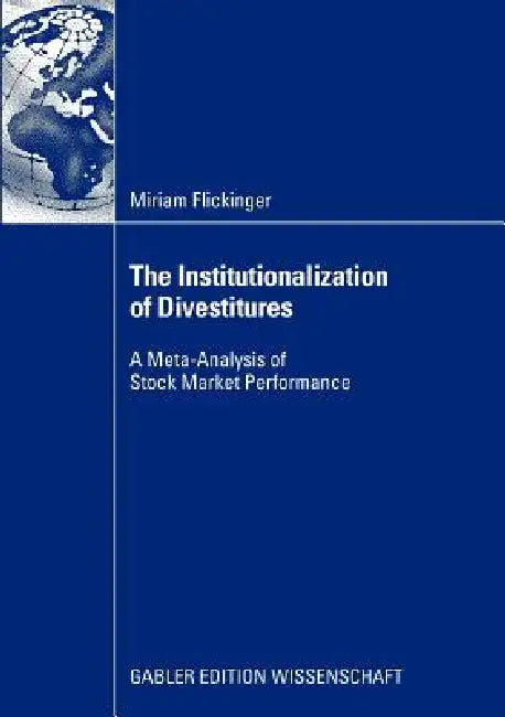 The Institutionalization of Divestitures (English, Miriam Flickinger | Prof Dr Rolf Bühner)