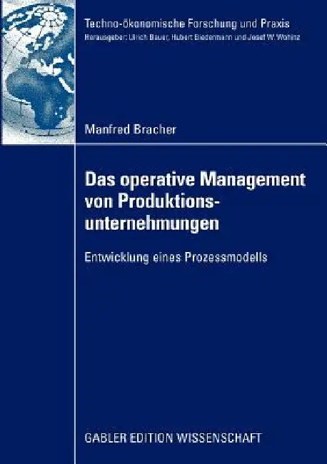 Das Operative Management Von Produktionsunternehmungen (English, Manfred Bracher)