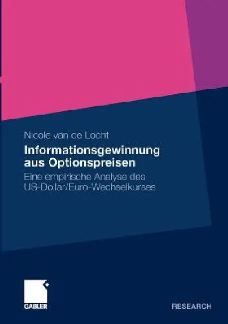 Informationsgewinnung Aus Optionspreisen (English, Nicole Van De Locht)
