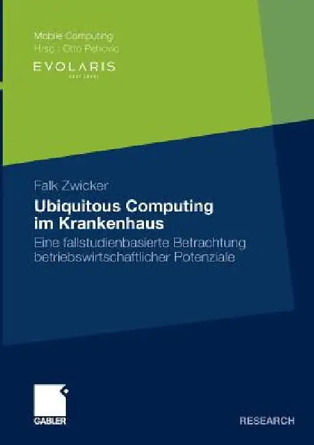 Ubiquitous Computing Im Krankenhaus (English, Falk Zwicker)