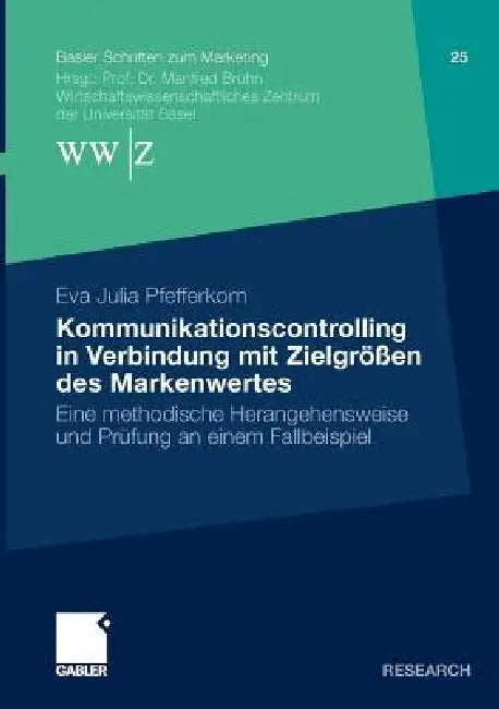 Kommunikationscontrolling in Verbindung Mit Zielgrößen Des Markenwertes (English, Eva Julia Pfefferkorn)