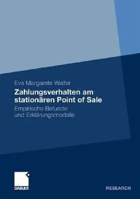 Zahlungsverhalten Am Stationären Point of Sale (English, Eva Margarete Walter)