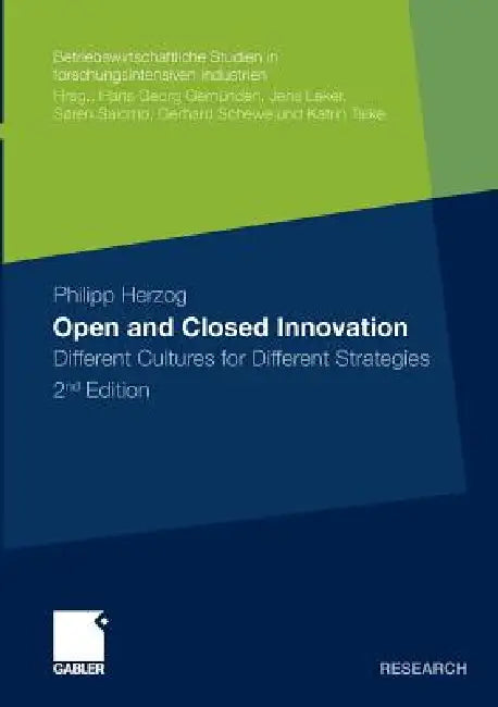 Open and Closed Innovation (English, Philipp Herzog | Jens Leker)