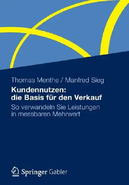 Kundennutzen (English, Thomas Menthe | Manfred Sieg)