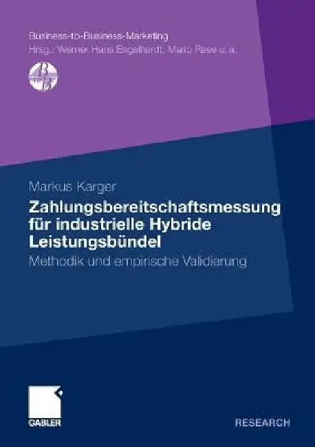 Zahlungsbereitschaftsmessung Für Industrielle Hybride Leistungsbündel (English, Markus Kaltenborn)