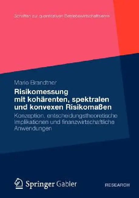 Moderne Methoden Der Risiko- Und Präferenzmessung (English, Mario Brandtner)
