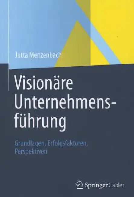 Visionäre Unternehmensführung (English, Jutta Menzenbach)