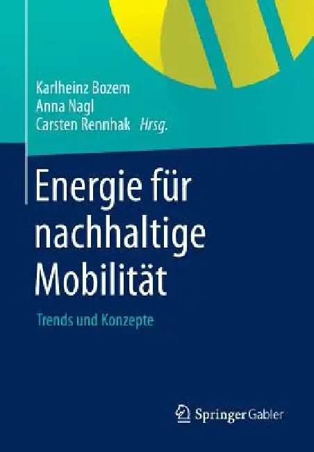 Energie Für Nachhaltige Mobilität (English, Karlheinz Bozem | Anna Nagl | Carsten Rennhak)