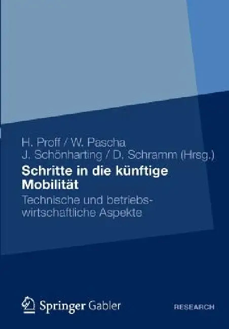 Schritte in Die Künftige Mobilität (English, Heike Proff | Werner Pascha | Jörg Schönharting)