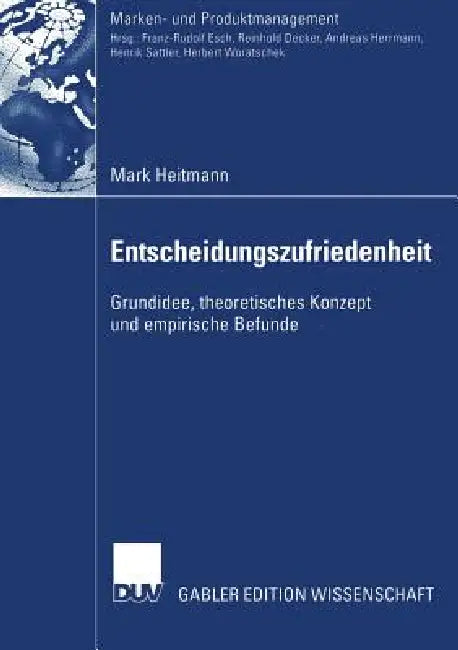 Entscheidungszufriedenheit (English, Mark Heitmann | Prof Dr Andreas Herrmann)