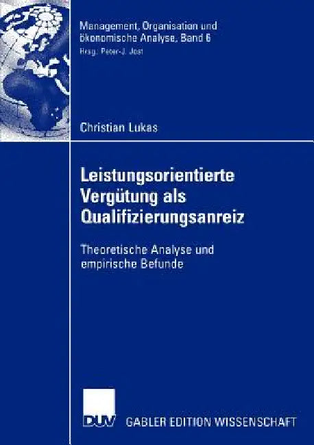 Leistungsorientierte Vergütung ALS Qualifizierungsanreiz (English, Christian Lukas | Prof Dr Alfred Luhmer)