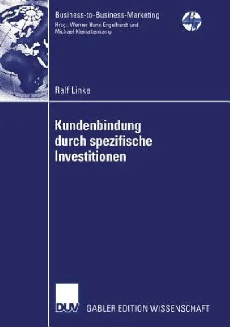 Kundenbindung Durch Spezifische Investitionen (English, Ralf Linke | Prof Dr Christian Schade)
