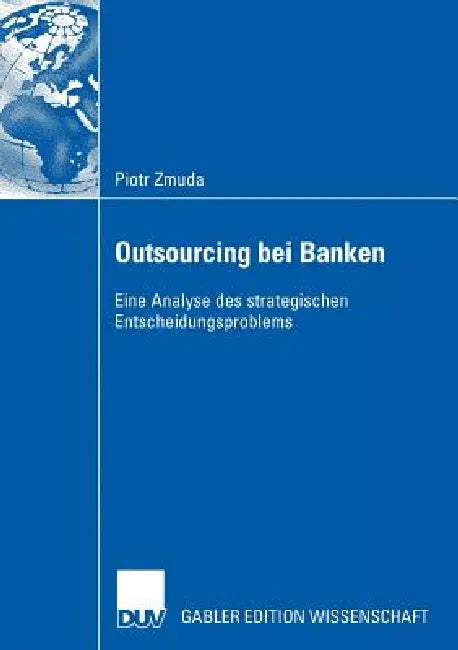 Outsourcing Bei Banken (English, Piotr Zmuda | Prof Dr Christoph J. Börner)