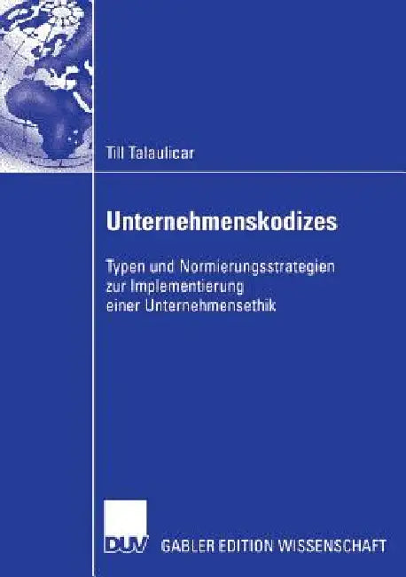 Unternehmenskodizes (English, Till Talaulicar | Prof Dr Axel V. Werder)