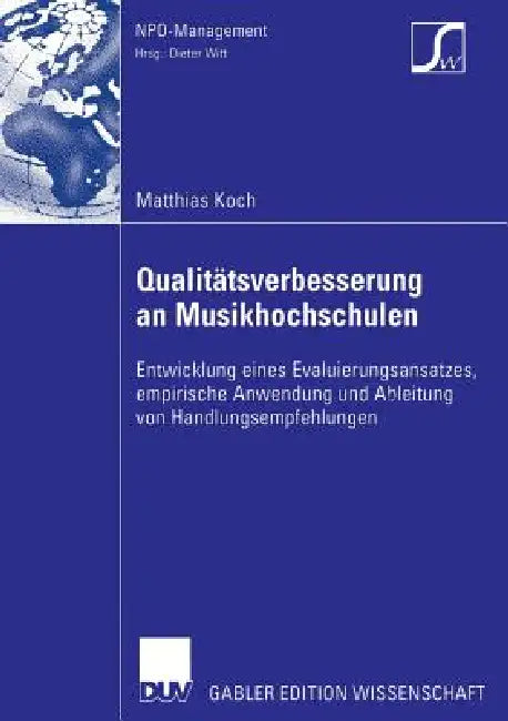 Qualitätsverbesserung an Musikhochschulen (English, Matthias Koch | Prof Dr Peter Ackermann)
