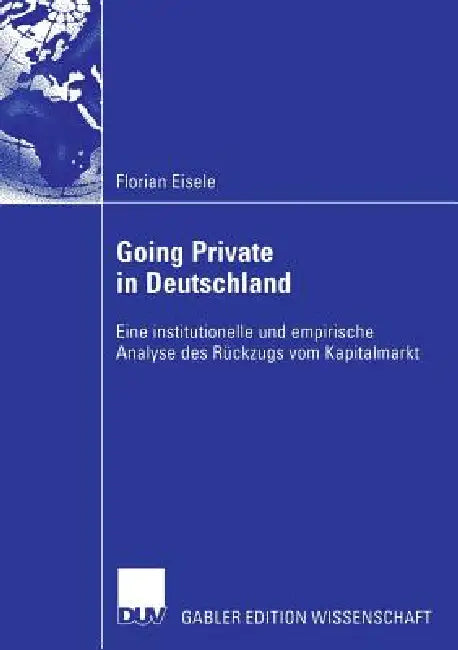 Going Private in Deutschland (English, Florian Eisele | Prof Dr Werner Neus)