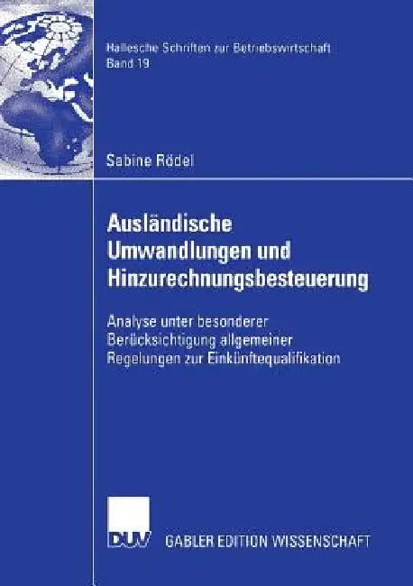 Ausländische Umwandlungen Und Hinzurechnungsbesteuerung (English, Sabine Rödel | Prof Dr Gerhard Kraft)