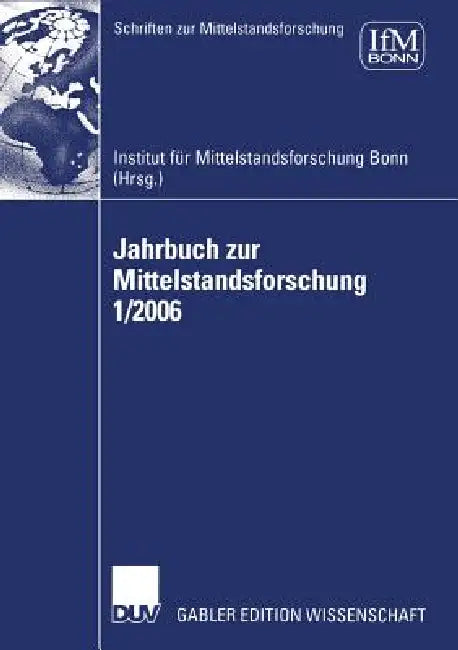 Jahrbuch Zur Mittelstandsforschung 1/2006 (English, Institut Für Mittelstandsforschung)