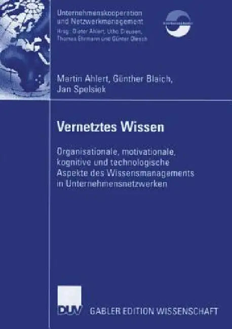 Vernetztes Wissen (English, Martin Ahlert | Günther Blaich | Jan Spelsiek)