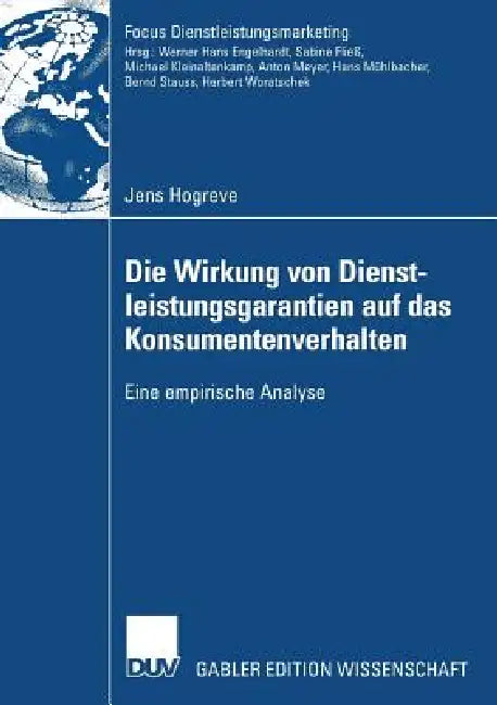 Die Wirkung Von Dienstleistungsgarantien Auf Das Konsumentenverhalten (English, Jens Hogreve | Prof Dr Sabine Fließ)