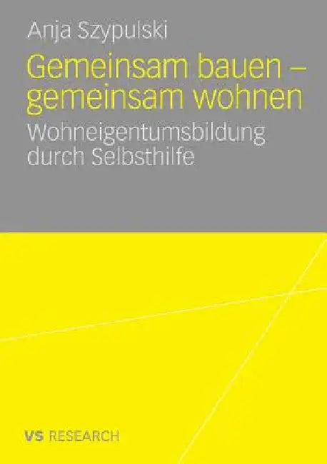 Gemeinsam Bauen - Gemeinsam Wohnen (English, Anja Szypulski)