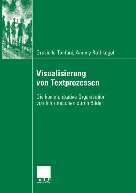 Visualisierung Von Textprozessen (English, Graziella Tonfoni | Annely Rothkegel)