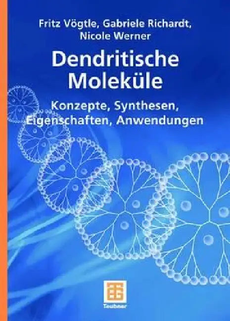Dendritische Moleküle (English, Fritz Vögtle | Gabriele Richardt | Nicole Werner)