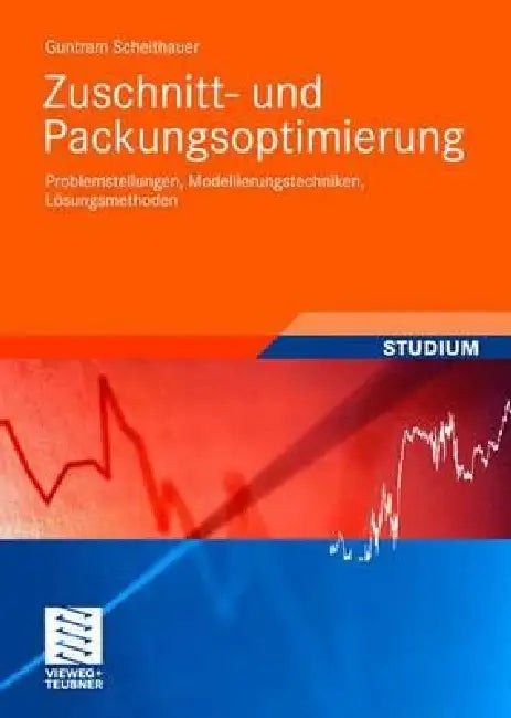 Zuschnitt- Und Packungsoptimierung (English, Guntram Scheithauer)