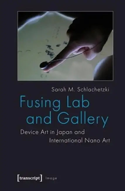 Fusing Lab and Gallery (English, Sarah Schlachetzki)