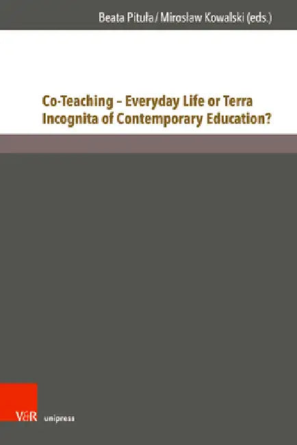 Co-Teaching - Everyday Life or Terra Incognita of Contemporary Education? (English, Beata Pitula | Miroslaw Kowalski)