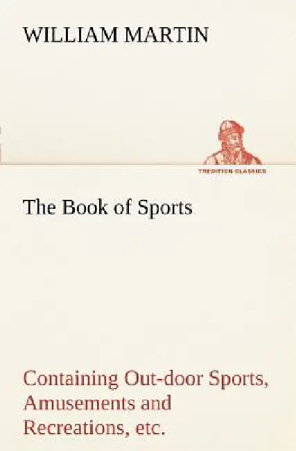 The Book of Sports (English, William Martin)