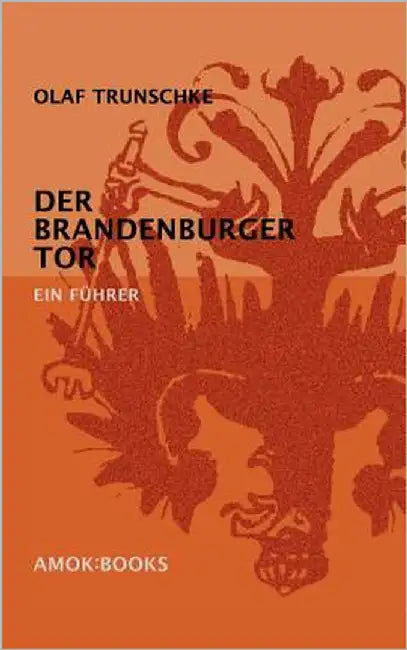 Der Brandenburger Tor (English, Olaf Trunschke)