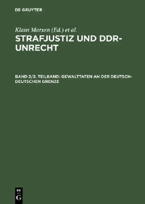Gewalttaten an der deutsch-deutschen Grenze (English, Toralf Rummler | Petra Schäfter)