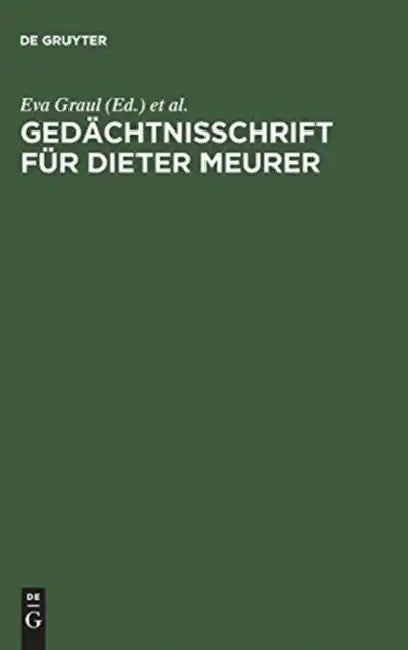 Gedächtnisschrift für Dieter Meurer (English, Eva Graul | Gerhard Wolf)