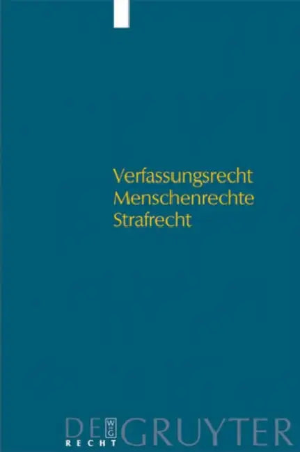Verfassungsrecht - Menschenrechte - Strafrecht (English, Reinhard Böttcher | Edda Huther | Peter Rieß)