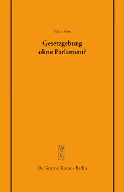 Gesetzgebung ohne Parlament? (English, Eckart Klein)