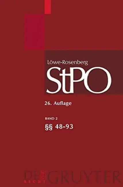 Lowe/Rosenberg. Die Strafprozessordnung Und Das Gerichtsverfassungsgesetz, Band 2, 48-93 (English, Alexander Ignor | Camilla Bertheau | Daniel M. Krau