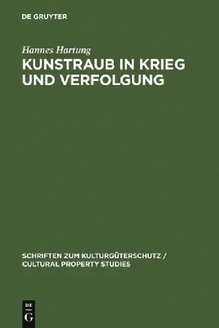 Kunstraub in Krieg und Verfolgung (English, Hannes Hartung)