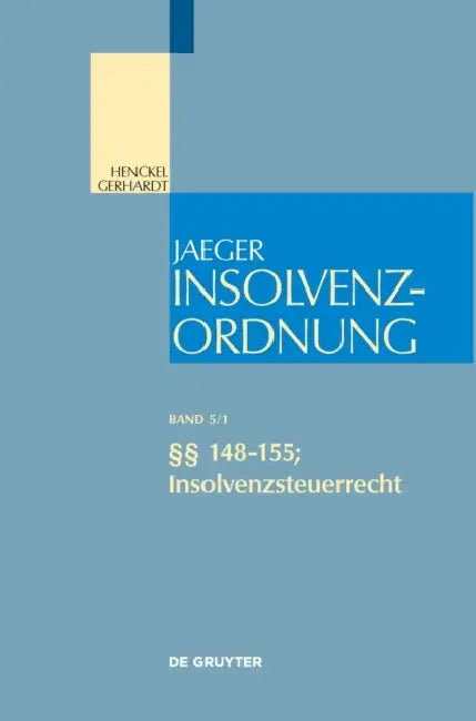148-155; Insolvenzsteuerrecht (English, Diederich Eckardt | Oliver Fehrenbacher)