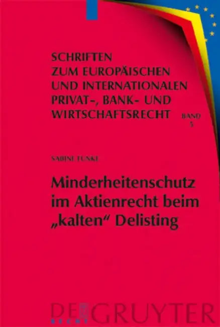Minderheitenschutz im Aktienrecht beim "kalten" Delisting (English, Sabine B. Funke)
