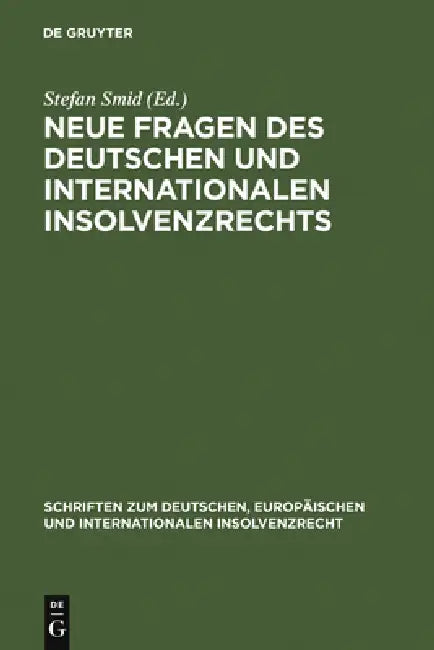 Neue Fragen Des Deutschen Und Internationalen Insolvenzrechts (English, Stefan Smid)
