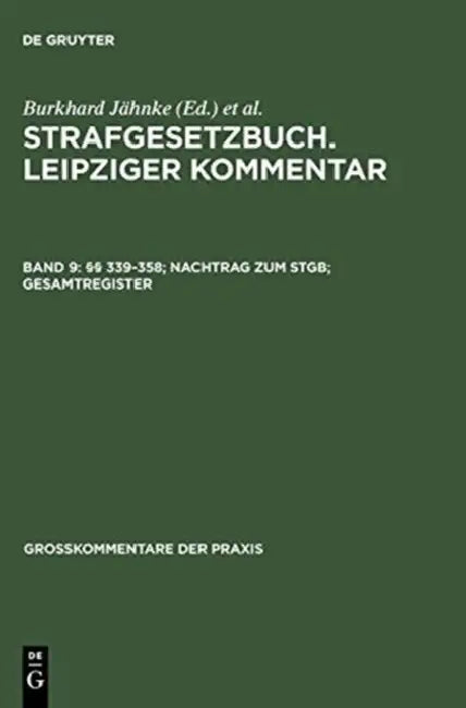 339-358; Nachtrag Zum Stgb; Gesamtregister (English, Gunter Spendel | Hans Joachim Hirsch | Hans-Heinrich Jescheck)